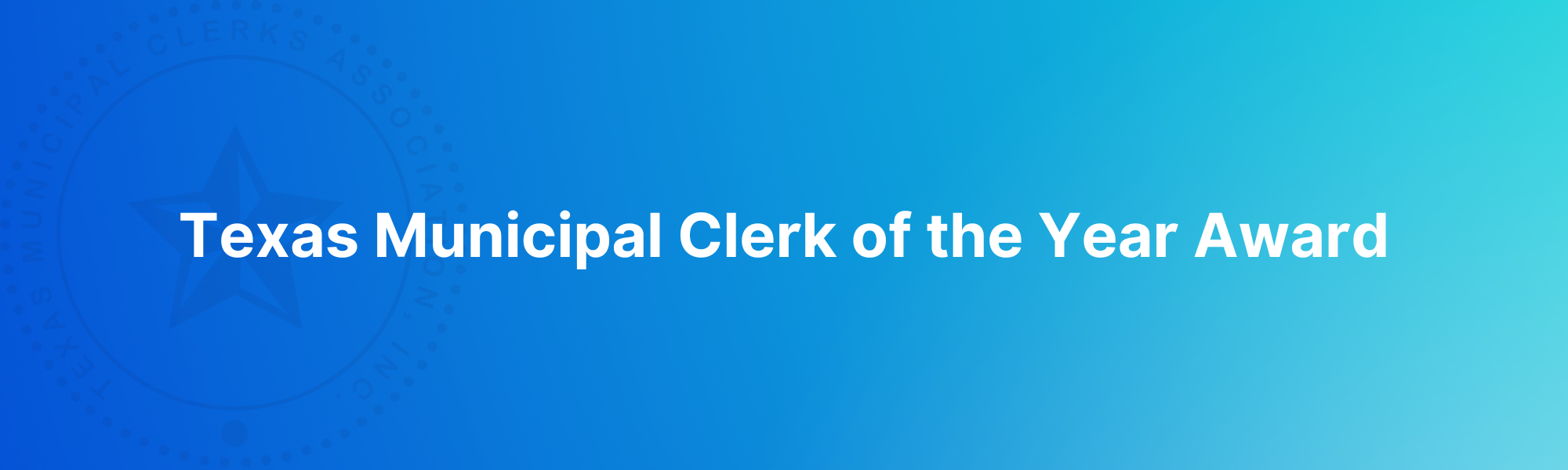 Texas Municipal Clerk of the Year Award